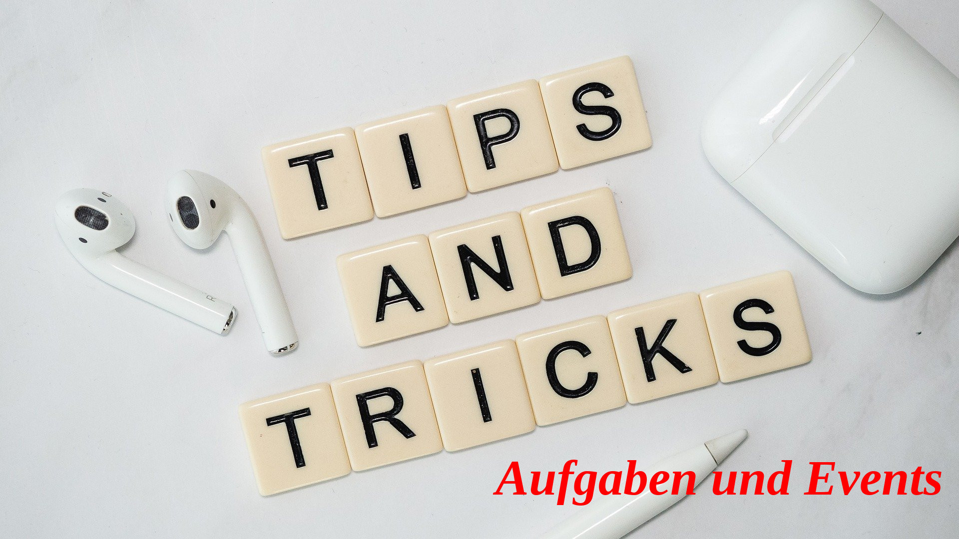 Aufgaben und Events
